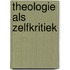 Theologie als zelfkritiek