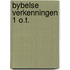 Bybelse verkenningen 1 o.t.