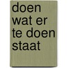 Doen wat er te doen staat by J.P. Boendermaker