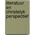 Literatuur en christelyk perspectief
