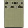 De Nadere Reformatie by T. Brienen