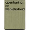 Openbaring en werkelijkheid door G.G. de Kruijf