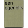 Een ogenblik door H. Giesen