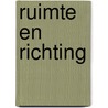 Ruimte en richting by Riet Bons-Storm