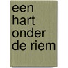 Een hart onder de riem by A.C. Bronswijk