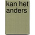 Kan het anders