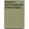 Arbeid in technologische maatschappy door Meiden