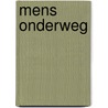 Mens onderweg by Berkhof