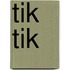 Tik tik