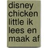 Disney Chicken Little ik lees en maak af