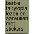 Barbie Fairytopia lezen en aanvullen met stickers