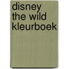 Disney the wild kleurboek door Onbekend