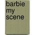 Barbie my scene