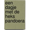 Een dagje met de heks Pandoera by Geert van Leeuwen