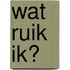 Wat ruik ik?
