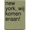 New York, wij komen eraan! door M. Stewart