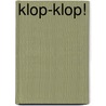 Klop-Klop! by J. Rahir