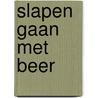 Slapen gaan met beer door Onbekend