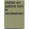 Stefan en Sabine Tom is verdwenen door Onbekend