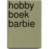 Hobby boek Barbie door Onbekend