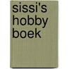 Sissi's hobby boek door Onbekend