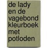 De Lady en de Vagebond kleurboek met potloden by Unknown