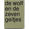 De wolf en de zeven geitjes door S. Ladwig