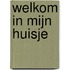 Welkom in mijn huisje