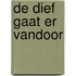 De dief gaat er vandoor