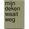 Mijn deken waait weg door Valeriane