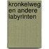 Kronkelweg en andere labyrinten