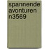 Spannende avonturen N3569
