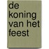 De koning van het feest