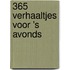 365 verhaaltjes voor 's avonds
