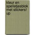 Kleur en spelletjesblok met stickers! Up