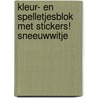 KLEUR- EN SPELLETJESBLOK MET STICKERS! SNEEUWWITJE door Onbekend