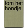 Tom het hondje door Rainaud