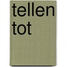 Tellen tot by Unknown