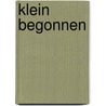 Klein begonnen door Freeman