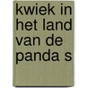 Kwiek in het land van de panda s by Rainaud