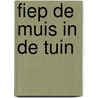 Fiep de muis in de tuin door Rainaud