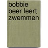 Bobbie beer leert zwemmen by Rainaud
