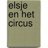 Elsje en het circus door Macias