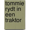 Tommie rydt in een traktor door Michel Rainaud