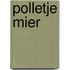 Polletje mier