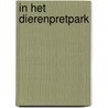 In het dierenpretpark door Peppelenbosch