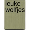 Leuke wolfjes by Busquets