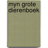 Myn grote dierenboek by Sampedro