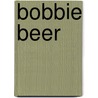 Bobbie beer by Peppelenbosch