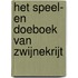 HET SPEEL- EN DOEBOEK VAN ZWIJNEKRIJT